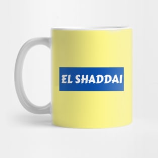 El Shaddai | Christian Typography Mug